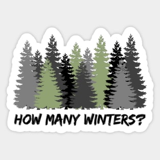 How Many Winters? Question from a well traveled wanderer (MD23GM004) Sticker